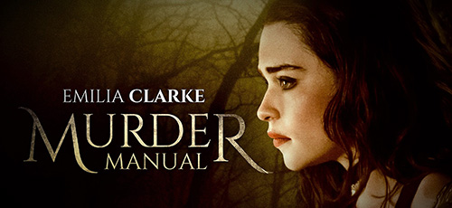 فیلم Murder Manual (فیلم راهنمای قتل) امیلیا کلارک